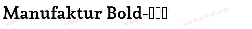 Manufaktur Bold字体转换